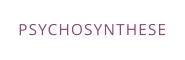 PSYCHOSYNTHESE